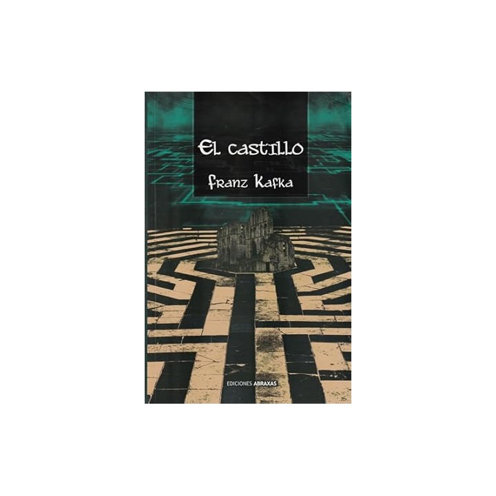 El castillo - Franz Kafka
